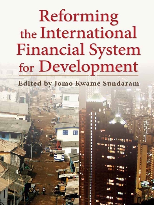 Title details for Reforming the International Financial System for Development by Jomo Kwame Sundaram - Available